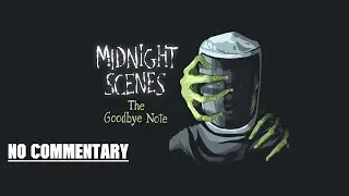 Midnight Scenes The Goodbye Note No Commentary
