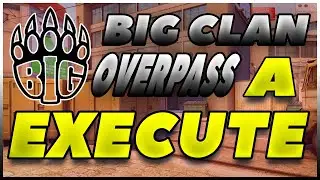 BIG Clan A Site Execute on Overpass (CS:GO Strategy Breakdown)