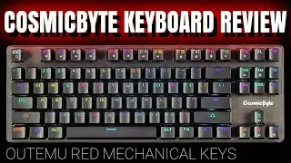 Are Outemu Red Keys worth it? CosmicByte FireFly Keyboard Review