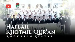 Wisuda Haflah Khotmil Qur'an ke-XXI I Ma'had Al-Muqoddasah Li Tahfizhil Qur'an