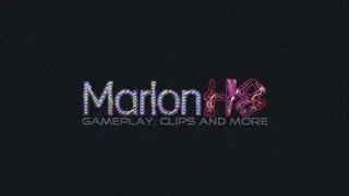MarlonH8 - Gameplay, Clips and more...