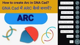 How to Create Arc in GNA Cad? # Cad में arc कैसे बनाये?