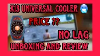 X13 Universal cooler  unboxing and review | No Lag In Game | The Climax