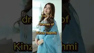 Top 10 dramas of Kinza Hashmi 🥰 #pakdrama #top10 #kinzahashmi