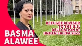 Refugee Voices - Basma Alawee at UNHCR EXCOM