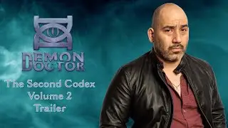 Trailer: Demon Doctor: The Second Codex, Volume 2