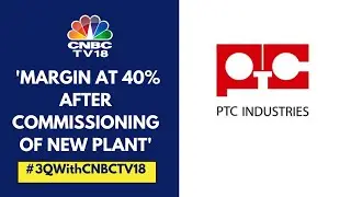 Potential Revenue Will Be 10-20 Times The Current Revenue In The Next 5-7 Years: PTC Industries