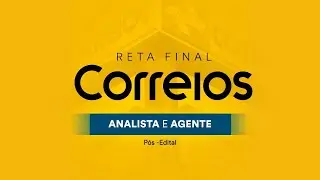 Reta Final Correios - Analista e Agente - Pós-Edital: Língua Portuguesa - Profa. Adriana Figueiredo