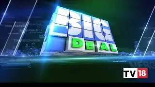 Big Deal : Trends in Commercial Realty Sector  Source : CNBC - TV 18