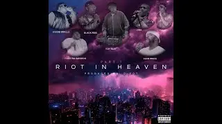 Riot In Heaven - Black Rob Ft. Fred The Godson, Sean Price, DMX, Biggie Smalls, Tupac, and  Kay Slay
