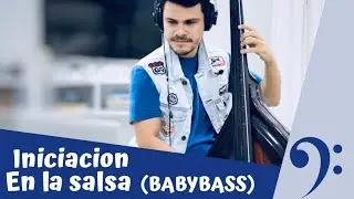 INICIACION EN LA SALSA - BABY BASS