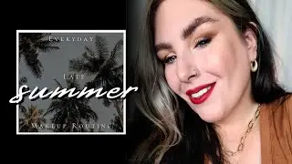 Current Everyday Makeup Routine | Late Summer Vibes.
