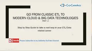 Data Engineers Guide - Move From Legacy ETL To Modern Cloud Technologies - Part 2