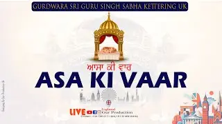 LIVE || GURDWARA SRI GURU SINGH SABHA KETTERING (UK)