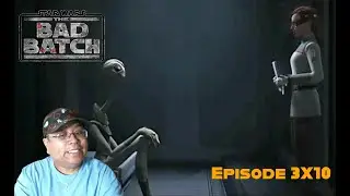 The Bad Batch 3X10 