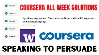 Week 1 Speaking to Persuade: Washington. Quiz Answers Solutions Pass Coursera Certificate
