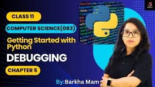 CBSE Computer Science 083:Debugging| Class 11| Chapter 5| Python Practical #cbse #youtubeshorts