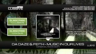 Da Daze & Feith - Music In Our Lives (LUS 10 - Official HQ Preview)