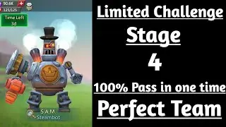 Steambot Limited Challenge Stage 4|Limited Challenge Full Steam Ahead Stage 4 Lords Mobile