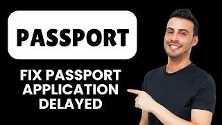 Passport Application Delayed - Fix ✈️ How To Speed Up Approval & Avoid Frustration