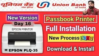 Epson PLQ-35 Passbook Printer Install किया UNION BANK में | Step-by-Step | ₹5000 की कमाई 💸