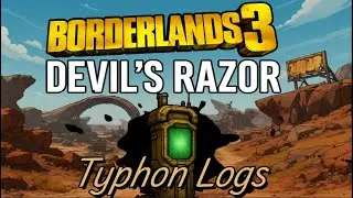 Borderlands 3 All Typhon Logs + Dead Drop locations Devil's Razor Pandora