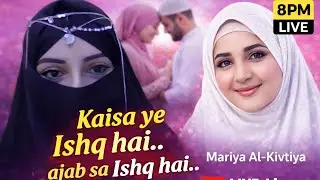 Kaisa ye Ishq hai...ajab sa Ishq hai ... Live 🔴