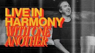 Live In Harmony With One Another | Steve Carter