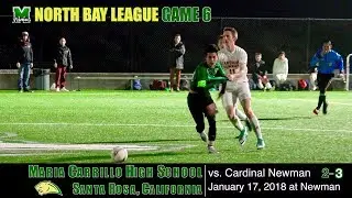 2018 1 17 Maria Carrillo Varsity Soccer vs  Cardinal Newman