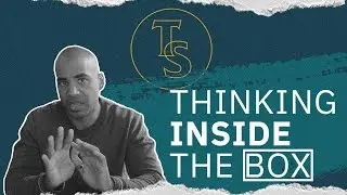 TVP 014: Thinking Inside the Box