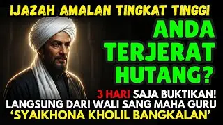 JANGAN STRES... Hantam dengan Ijazah Zikir 1000x Syaikhona Kholil! Hutang Lunas Dalam 3 Hari