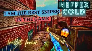BULLET FORCE SNIPER GAMEPLAY  {NEFFEX - Cold}