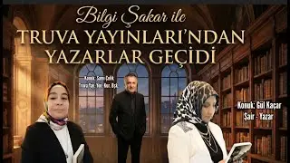 CANLI YAYIN /Bilgi Şakar İle Truva Yayınları'ndan Yazarlar Ge&ccedil;idi - Konuklar: Sami &Ccedil;elik - G&uuml;l Ka&ccedil;ar