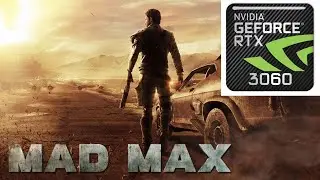 Mad Max | RTX 3060 | Maxout Settings at 1440p