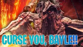 CURSE YOU, BAYLE!! The Demon Dragon King! | Elden Ring