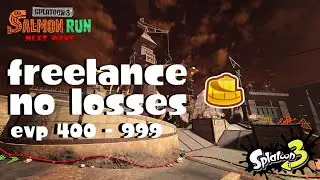 Freelance NO LOSSES - EVP 400 - 999 (Sockeye Station) (Splatoon 3)