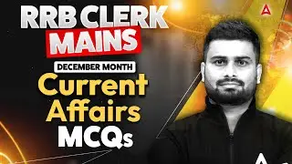 December 2026 Current Affairs | RRB Clerk Mains | GA Capsule  | Most Expected Qs | Vaibhav Sir
