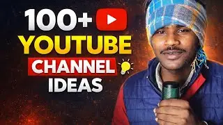 100+ YouTube Channel Ideas 2025 | New YouTube Channel Ideas | Best Niche for YouTube Growth