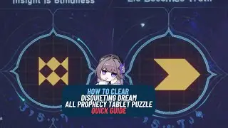 Disquieting Dream | All Prophecy Tablet puzzle - Quick Guide | Honkai Star Rail