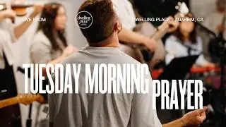 Morning Prayer | January 6th, 2025 | Dwelling Place Anaheim