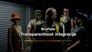 BroFetin - Transparentnost integracija