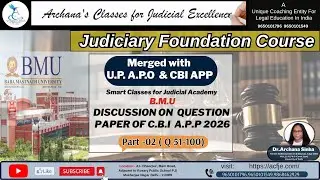 DISCUSSION ON QUESTION PAPER OF C.B.I  A.P.P 2026 Part -02 || Acfje