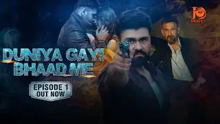 Duniya Gayi Bhaad Me | Episode 1 | Ft. Arya Babbar, Rahul Dev | Crime Thriller Web Series | DEKHTv