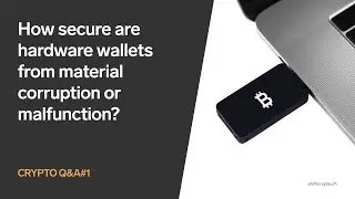 How secure are hardware wallets from material corruption? | Shift Crypto AMA#1