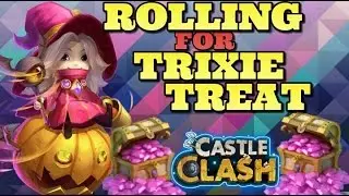 Castle Clash Rolling for Trixie Treat!