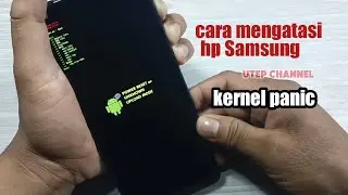Cara mengatasi hp Samsung kernel panic