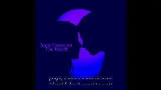 Slow Dance On The Beach (Official Lyric Video)
