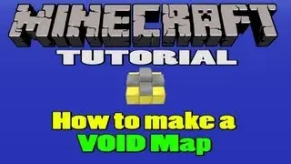 Minecraft Tutorial - How to Make a Void Map