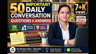 50 Most Important Daily Use Conversation & GK Questions and Answers K&ndash;12,Early &Elementary Education