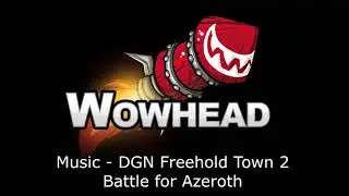 DGN Freehold Town 2 Music - Battle for Azeroth Soundtrack